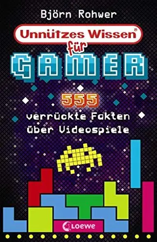 Produktbild: Unnützes Wissen für Gamer: 555 verrückte Fakten über Videospiele - Witziges Sachbuch über Games ab 12 Jahre