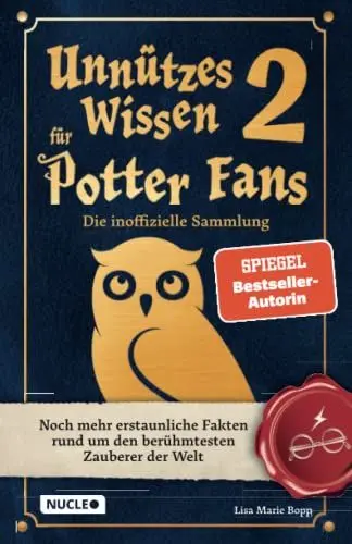 Produktbild: Unnützes Wissen für Potter-Fans 2 – Die inoffizielle Sammlung: Noch mehr erstaunliche Fakten rund um den berühmtesten Zauberer der Welt | Ein besonderes Buch für Potterheads