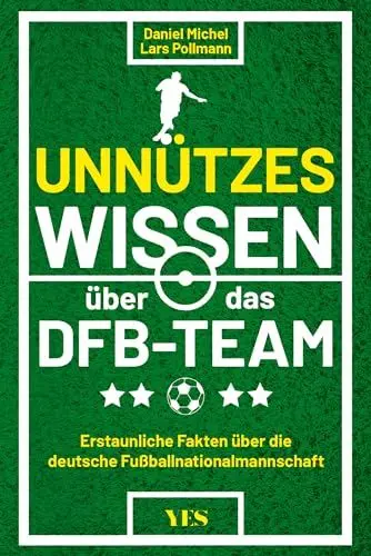 Produktbild: Unnützes Wissen über das DFB-Team: Erstaunliche Fakten über die deutsche Fußballnationalmannschaft