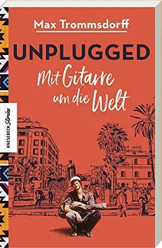 Produktbild: Unplugged: Mit Gitarre um die Welt