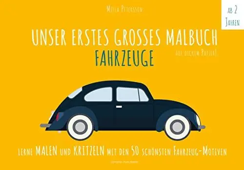 Produktbild: UNSER ERSTES GROSSES MALBUCH - FAHRZEUGE: Lerne malen und kritzeln mit den schönsten Fahrzeug-Motiven: Lerne malen und kritzeln mit den 50 schönsten ... Naturpapier. (PAPERISH Kinderbuch)