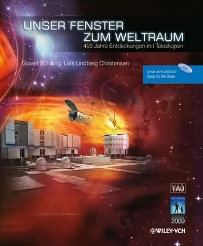 Produktbild: Unser Fenster zum Weltraum: 400 Jahre Entdeckungen mit Teleskopen: 400 Jahre Entdeckungen mit Teleskopen. Enthält die IYA 2009 DVD 'Eyes on the Skies'