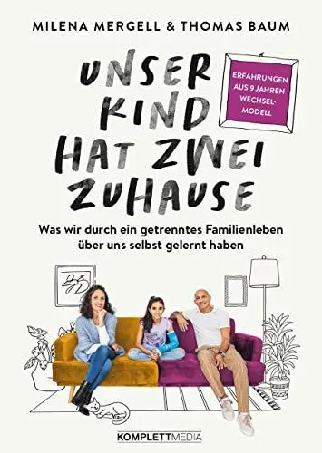 Produktbild: Unser Kind hat zwei Zuhause: Was wir durch ein getrenntes Familienleben über uns selbst gelernt haben