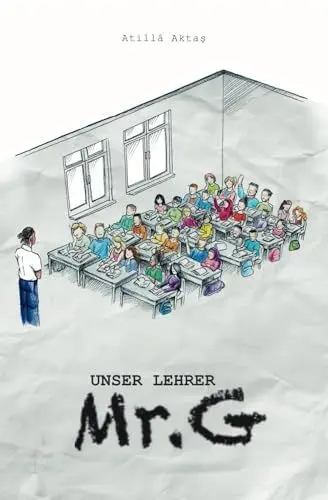 Produktbild: Unser Lehrer Mr. G: Roman