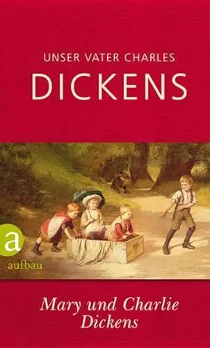 Produktbild: Unser Vater Charles Dickens