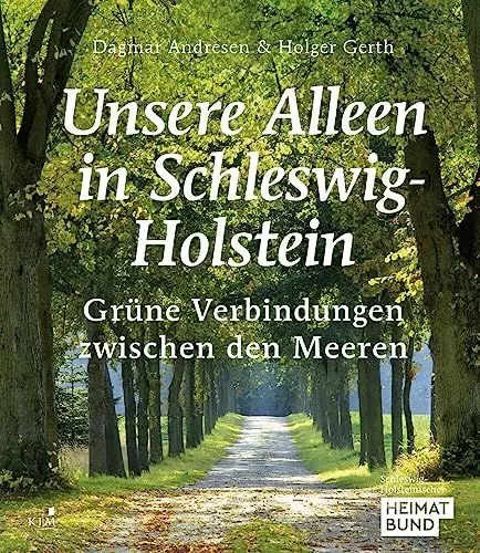 Produktbild: Unsere Alleen in Schleswig-Holstein: Grüne Verbindungen zwischen den Meeren