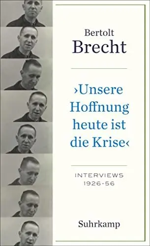 Produktbild: »Unsere Hoffnung heute ist die Krise« Interviews 1926-1956 (suhrkamp taschenbuch)