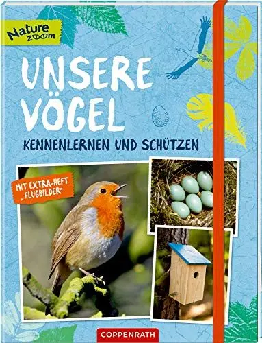 Produktbild: Unsere Vögel: kennenlernen und schützen (Nature Zoom)