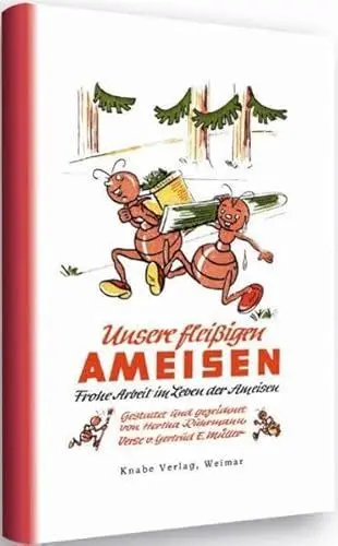 Produktbild: Unsere fleißigen Ameisen: Frohe Arbeit im Leben der Ameisen