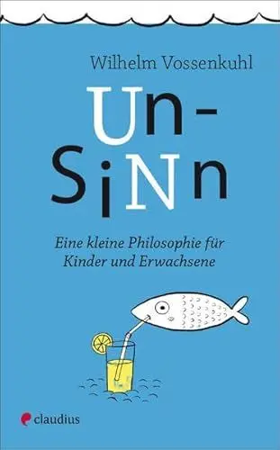 Produktbild: Unsinn: Eine kleine Philosophie für Kinder und Erwachsene