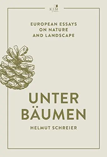 Produktbild: Unter Bäumen: European Essays on Nature and Landscape