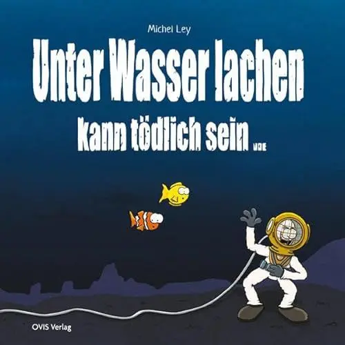 Produktbild: Unter Wasser Lachen kann tödlich sein