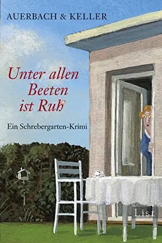 Produktbild: Unter allen Beeten ist Ruh: Ein Schrebergarten-Krimi (Ein Pippa-Bolle-Krimi, Band 1)