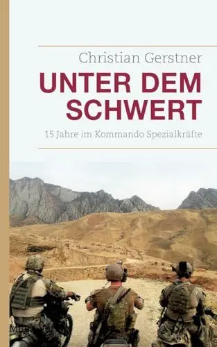 Produktbild: Unter dem Schwert: 15 Jahre im Kommando Spezialkräfte