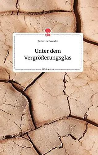 Produktbild: Unter dem Vergrößerungsglas. Life is a Story - story.one