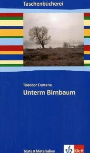 Produktbild: Unterm Birnbaum: Texte und Materialien ab Klasse 9 (Taschenbücherei. Texte & Materialien)