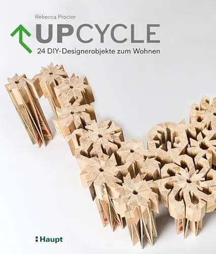 Produktbild: Upcycle: 24 DIY-Designerobjekte zum Wohnen