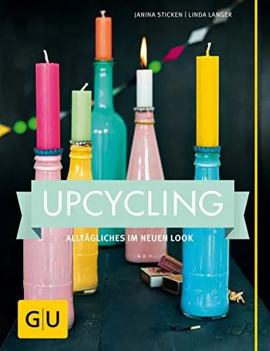 Produktbild: Upcycling: Alltägliches im neuen Look (GU Kreativ Spezial)
