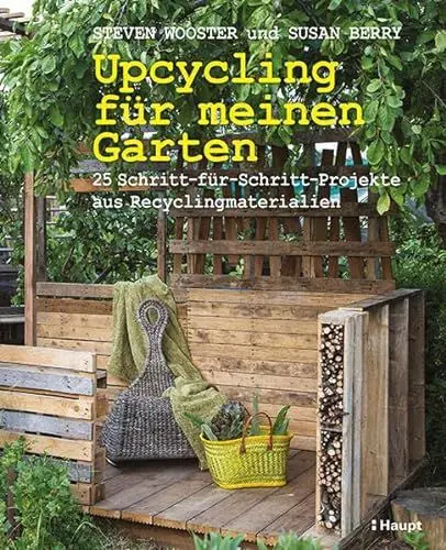 Produktbild: Upcycling für meinen Garten: 25 Schritt-für-Schritt-Projekte aus Recyclingmaterialien