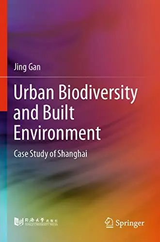 Produktbild: Urban Biodiversity and Built Environment: Case Study of Shanghai