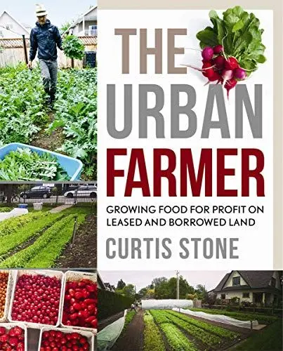 Produktbild: Urban Farmer: Growing Food for Profit on Leased and Borrowed Land
