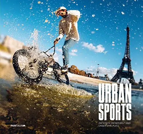 Produktbild: Urban Sports: Die Städte dieser Welt sind unser Spielplatz