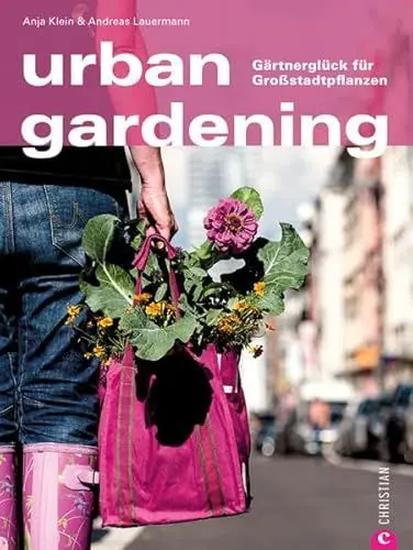 Produktbild: urban gardening: Gärtnerglück für Großstadtpflanzen