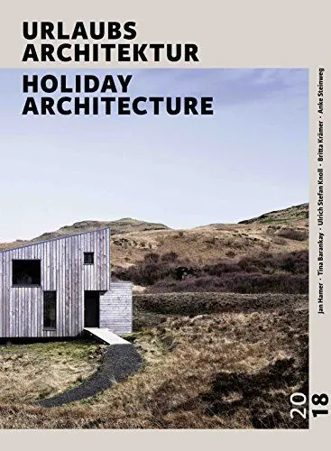 Produktbild: URLAUBSARCHITEKTUR - Selection 2018: Die schönsten Ferienhäuser zum Mieten / SPECIAL HOUSES FOR THE BEST WEEKS OF THE YEAR