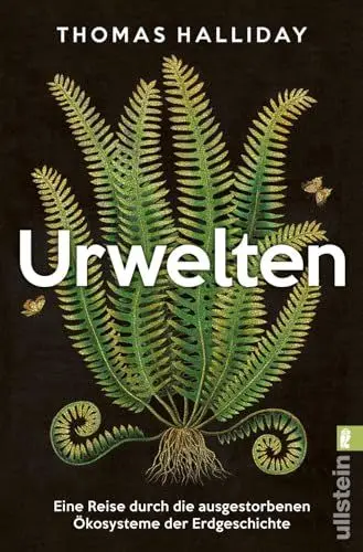 Produktbild: Urwelten: Eine Reise durch die ausgestorbenen Ökosysteme der Erdgeschichte | »Das beste Buch, das ich je über die Geschichte des Lebens auf der Erde gelesen habe.« Tom Holland