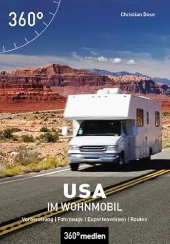 Produktbild: USA im Wohnmobil: Vorbereitung - Fahrzeuge - Expertenwissen - Routen (Camping in...)