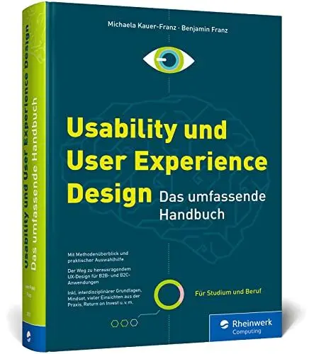 Produktbild: Usability und User Experience Design: Das umfassende Handbuch zu UI und UX. Ideal für Studium und Beruf
