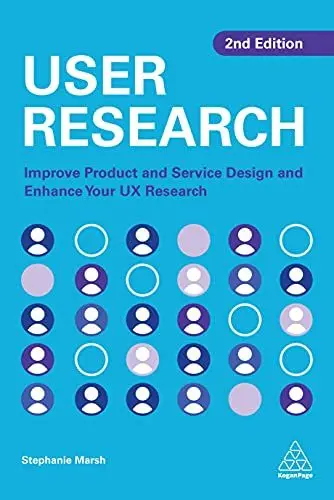 Produktbild: User Research: Improve Product and Service Design and Enhance Your UX Research