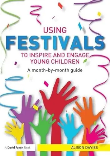 Produktbild: Using Festivals to Inspire and Engage Young Children: A month-by-month guide