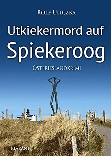 Produktbild: Utkiekermord auf Spiekeroog. Ostfrieslandkrimi (Die Kommissare Bert Linnig und Nina Jürgens ermitteln)