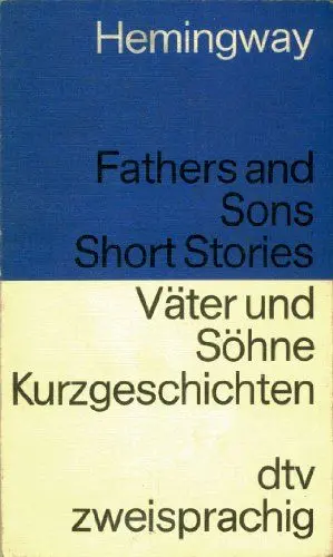 Produktbild: VÄTER UND SÖHNE. KURZGESCHICHTEN Väter und Söhne. Kurzgeschichten: Übersetzung von Annemarie Horschitz-Horst (dtv zweisprachig)
