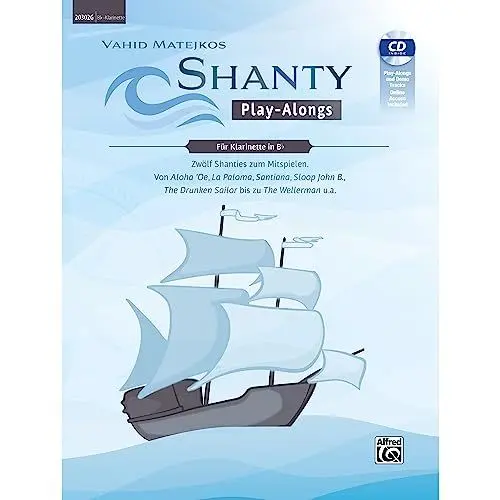 Produktbild: Vahid Matejkos Shanty Play-Alongs für Klarinette in Bb: Zwölf Shanties Zum Mitspielen: Von Aloha 'oe, La Paloma, Santiana, Sloop John B.,the ... the Wellerman U.a., Book, Cd & Online Audio