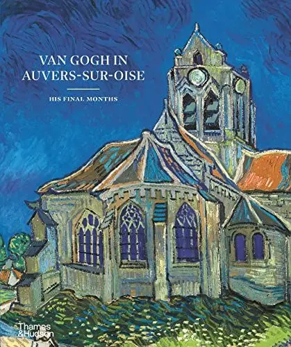 Produktbild: Van Gogh in Auvers-sur-Oise: His Final Months