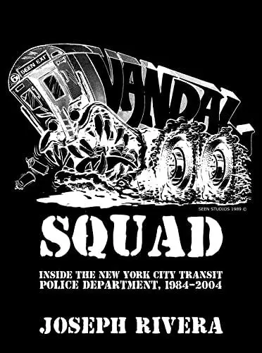Produktbild: Vandal Squad: inside the New York city transit police department, 1984-2004