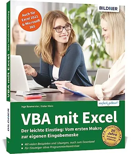 Produktbild: VBA mit Excel - Der leichte Einstieg: Vom ersten Makro zur eigenen Eingabemaske - Für Excel 2010 bis 2021, 365: Die anschauliche Anleitung für ... Eingabemaske - Für Excel 2010 bis 2019