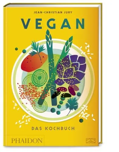 Produktbild: Vegan – Das Kochbuch: Die besten pflanzenbasierten Rezepte der Welt entdecken – über 500 vegane Rezepte aus 150 Ländern