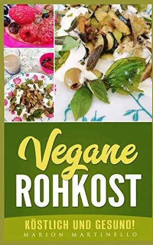 Produktbild: Vegane Rohkost - köstlich und gesund!