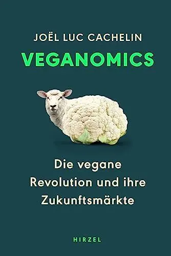 Produktbild: Veganomics: Die vegane Revolution und ihre Zukunftsmärkte