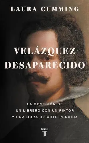Produktbild: Velázquez desaparecido / The Vanishing Velazquez: La obsesion de un librero con un pintor y una obra de arte perdida (Pensamiento)