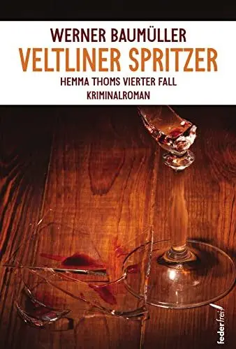 Produktbild: Veltliner Spritzer: Hemma Thoms vierter Fall