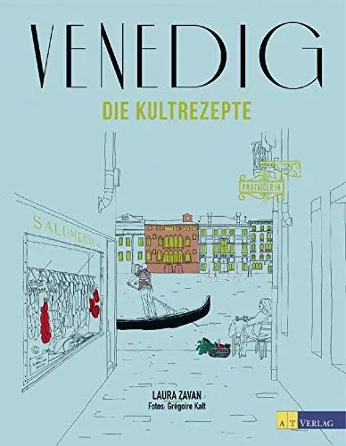 Produktbild: Venedig - Die Kultrezepte