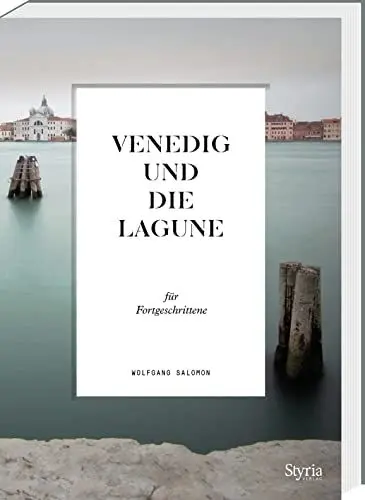 Produktbild: Venedig und die Lagune für Fortgeschrittene (Reisen für Fortgeschrittene)