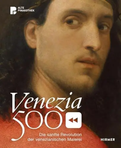 Produktbild: Venezia 500: Die sanfte Revolution der venezianischen Malerei
