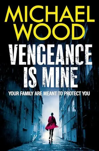 Produktbild: VENGEANCE IS MINE: An intoxicating and dark thriller to keep you up all night!