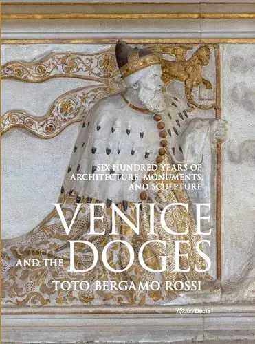 Produktbild: Venice and the Doges: Six Hundred Years of Architecture, Monuments, and Sculpture