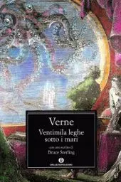 Produktbild: Ventimila leghe sotto i mari. Con uno scritto di Bruce Sterling (Oscar classici, Band 499)